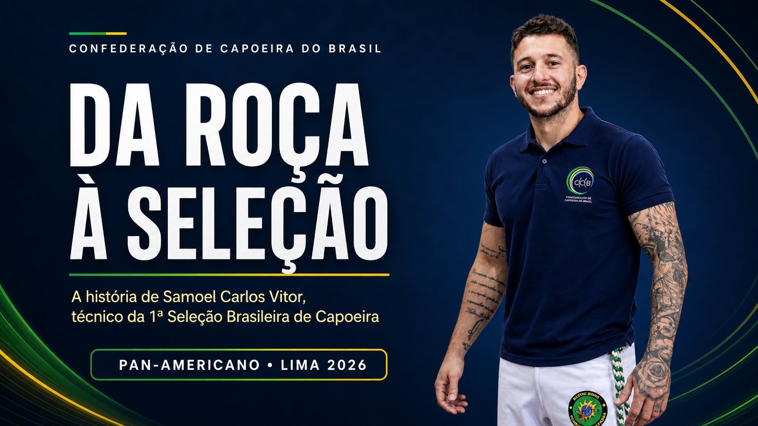 Da roça à Seleção: a história de Samoel Carlos Vitor, técnico da 1ª Seleção Brasileira de Capoeira